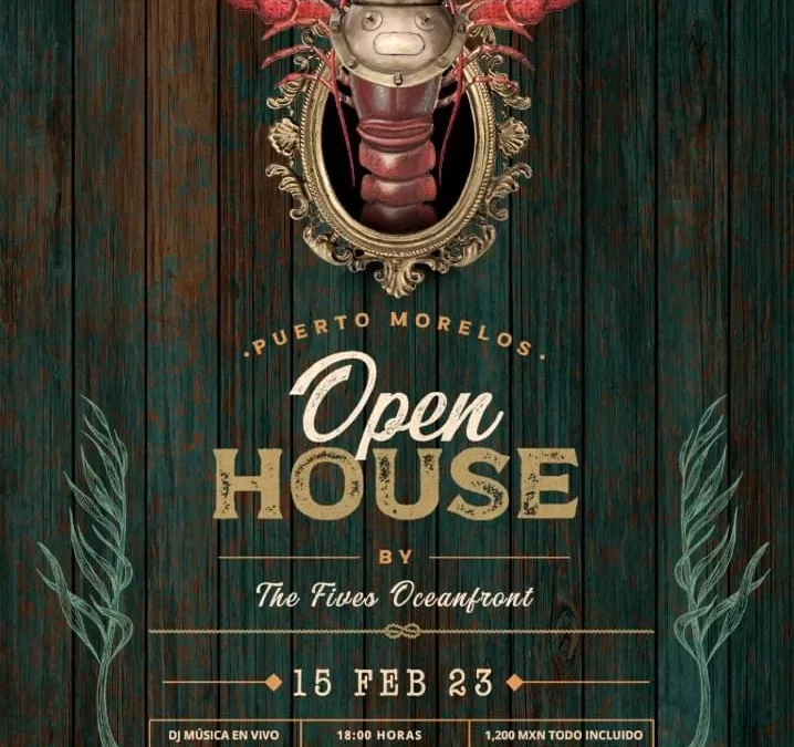 February 15th – Open House Puerto Morelos @The Fives Oceanfront