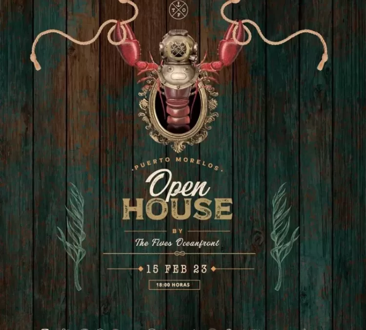 February 15th – Open House Puerto Morelos @The Fives Oceanfront
