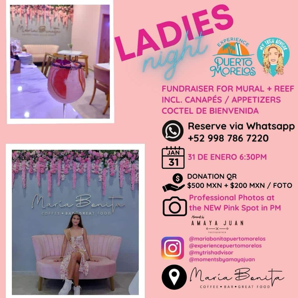 Flyer for Ladies Night organized by My Trish Advisor and Experience Puerto Morelos at new restaurant Maria Bonita on January 31, 2024 at 6:30pm. Event will feature photographer Moments by Amaya Juan taking professional fotos at this very Instagram-worthy location in Puerto Morelos. Cost is $500 MX + $200MX per photo.