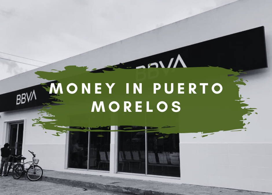 Money in Puerto Morelos