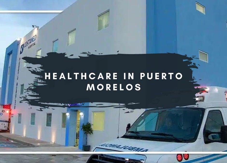 Healthcare in Puerto Morelos