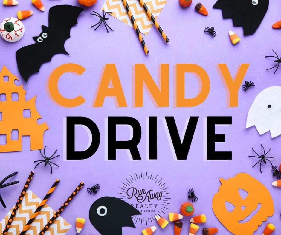 Flyer for Run Away Realty s Halloween 2024 Candy Drive. Donations of candy are accepted at their office M-F from 9:30am-2pm from now until Halloween.