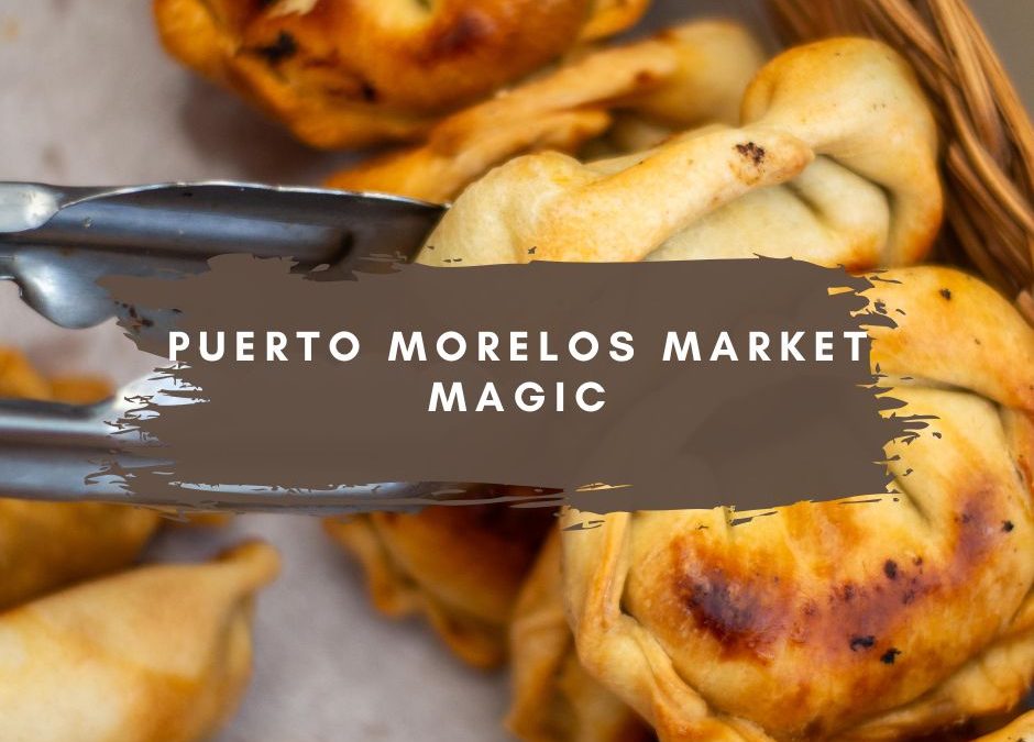 Puerto Morelos Market Magic