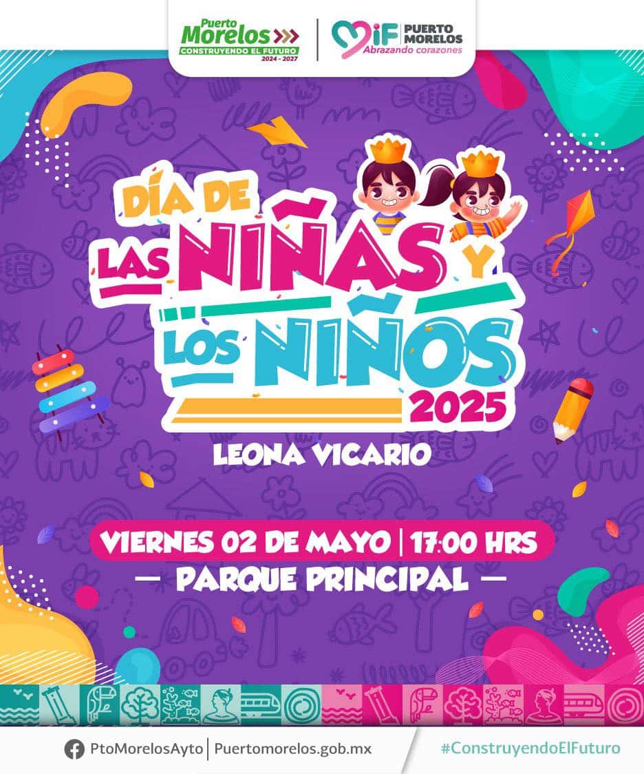 Dia del Niño Leona Vicario Friday May 2 2025 Children's Day Puerto Morelos