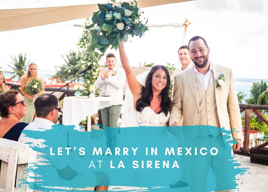 Let’s Marry in Mexico