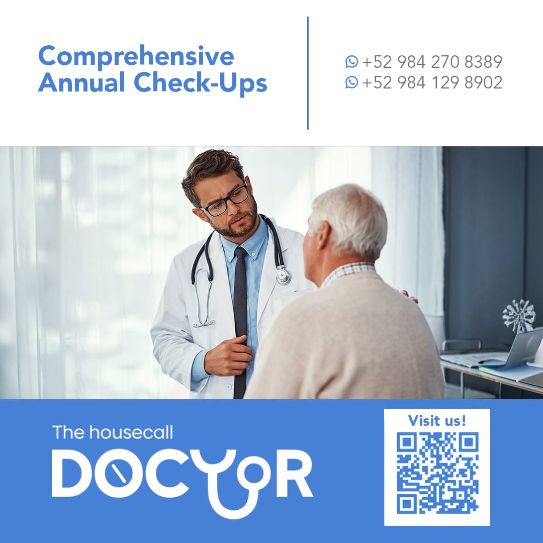 The House Call Doctor Puerto Morelos medical care comprehensive annual check-ups 24:7 service bilingual